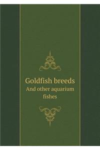 Goldfish Breeds and Other Aquarium Fishes