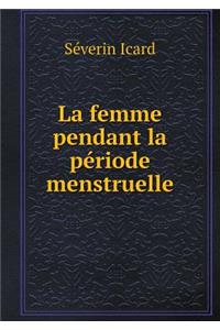 La femme pendant la période menstruelle