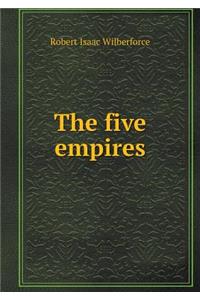 The Five Empires