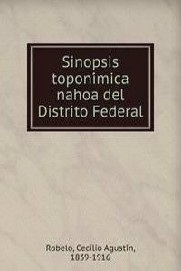 Sinopsis toponimica nahoa del Distrito Federal
