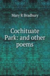 Cochituate Park: and other poems