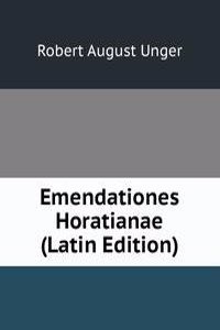 Emendationes Horatianae (Latin Edition)