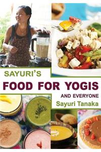 Sayuri's Food for Yogis and Everyone