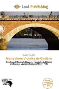 Marie Anne Victoire de Bavi Re