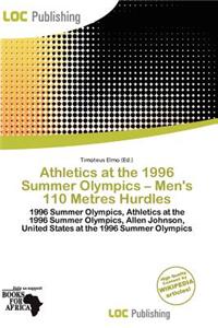 Athletics at the 1996 Summer Olympics - Men's 110 Metres Hurdles