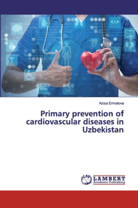 Primary prevention of cardiovascular diseases in Uzbekistan