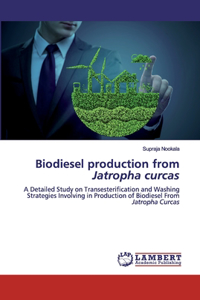 Biodiesel production from Jatropha curcas