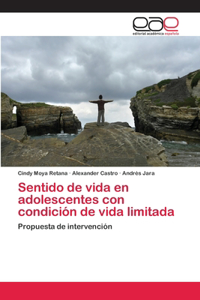 Sentido de vida en adolescentes con condición de vida limitada