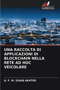 Raccolta Di Applicazioni Di Blockchain Nella Rete Ad Hoc Veicolare