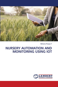 Nursery Automation and Monitoring Using Iot