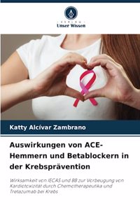 Auswirkungen von ACE-Hemmern und Betablockern in der Krebsprävention