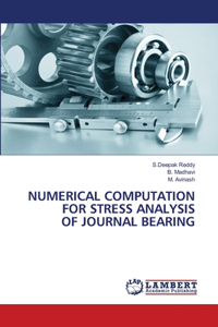 Numerical Computation for Stress Analysis of Journal Bearing