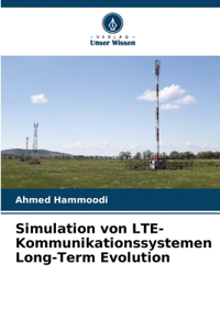 Simulation von LTE-Kommunikationssystemen Long-Term Evolution