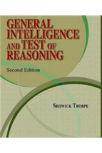 General Intelligence and Test of Reasoning