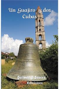 Un guajiro y dos Cubas