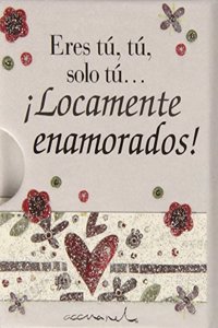 Eres tu, tu solo tu? Â¡locamente enamorados!