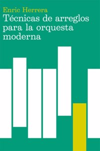 Técnicas de Arreglos Para La Orquesta Moderna