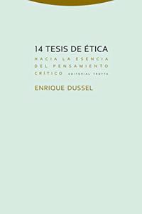 14 tesis de etica: Hacia la esencia del pensamiento critico