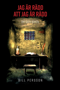 Jag är rädd att jag är rädd