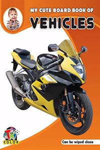 My Cute Board Book of Vehicles