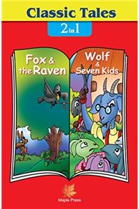 Fox & The Raven and Wolf & Seven Kids