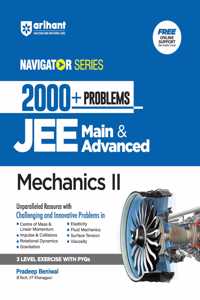 Arihant Navigator Series-Problem Books for JEE Main & Advanced | 2000+ Problems for Mechanics II With 3 Level Exercise with PYQs and FREE Online Support | For Exam 2025-26
