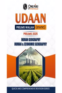PW UDAAN (Prelims Wallah Static) Indian Geography + Human & Economic Geography For 2025 Exams | Quick and Comprehensive Revision Series | Comprehensive and Syllabus-Aligned Content