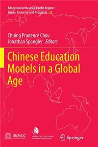 Chinese Education Models in a Global Age