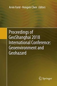 Proceedings of Geoshanghai 2018 International Conference: Geoenvironment and Geohazard