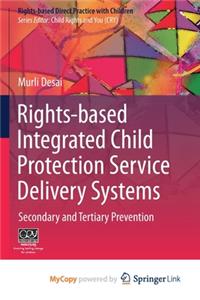 Rights-based Integrated Child Protection Service Delivery Systems