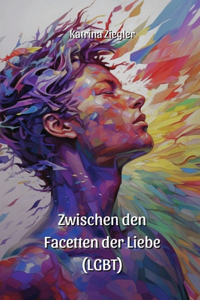 Zwischen den Facetten der Liebe (LGBT)