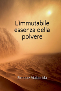 L'immutabile essenza della polvere