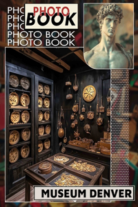 Museum Denver Photo Book