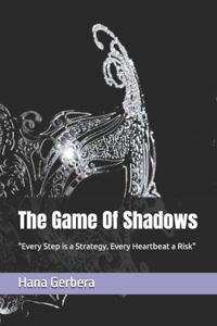 The Game Of Shadows