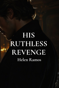 His Ruthless Revenge