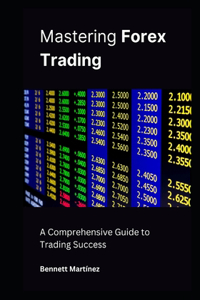 Mastering Forex Trading