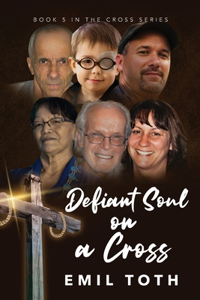 Defiant Soul on a Cross
