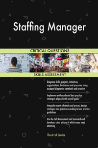 Staffing Manager Critical Questions Skills Assessment