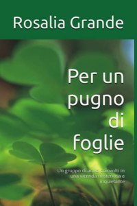 Per un pugno di foglie
