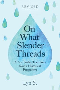 On What Slender Threads
