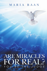 Are Miracles For Real?