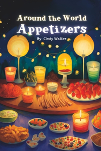 Around the World Appetizers