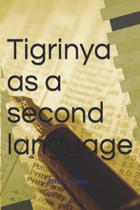 Tigrinya as a second language: The Essence of Tigrinya