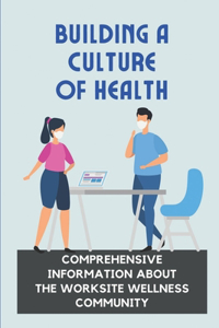 Building A Culture Of Health