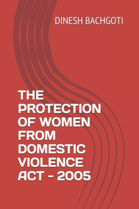 Protection of Women from Domestic Violence ACT - 2005