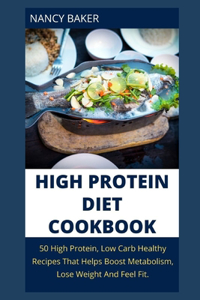 High Protein Diet Cookbook