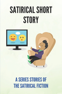 Satirical Short Story