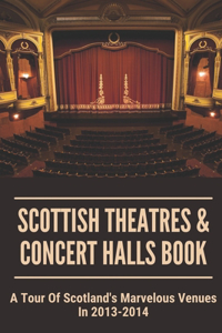 Scottish Theatres & Concert Halls Book