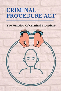 Criminal Procedure Act