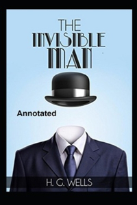 The Invisible Man Annotated